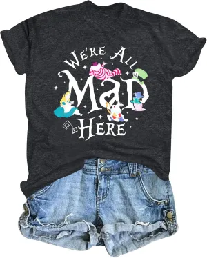 Magical Shirt Women Magic Princess T-Shirt We're All Mad Here Fairy Graphic Shirts Vacation Party Casual Short Sleeve Top